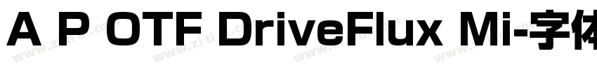 A P OTF DriveFlux Mi字体转换